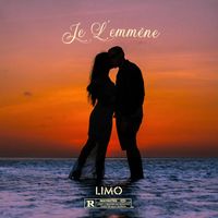 Limo - Je L'emmène (Explicit)