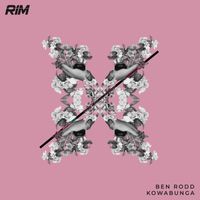 Ben Rodd - Kowabunga