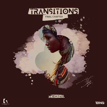 Tekniq - Transitions Final Chapter
