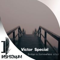 Victor Special - Bridge to Somewhere 2023