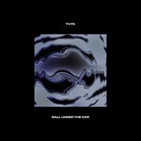 Tuya - Ball Under the Car