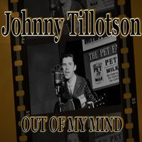 Johnny Tillotson - Out of My Mind (Country)