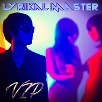 Lyrikal Master - Vip
