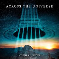 Joseph Sullinger - Across The Universe (Instrumental)