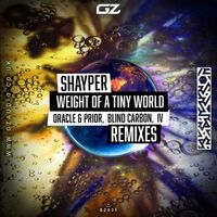 Shayper - Weight of a Tiny World - Remixes