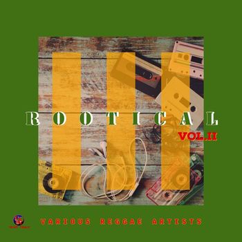 Various Artists - ROOTICAL Vol 2