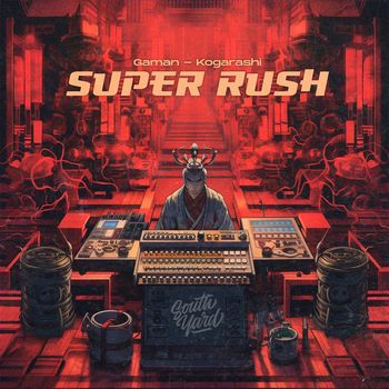 Super Rush - Gaman / Kogarashi