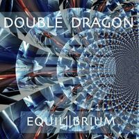 Double Dragon - Equlibrium