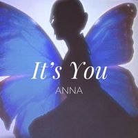 Anna - It's You