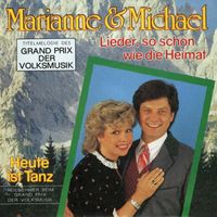 Marianne & Michael - Lieder, so schön wie die Heimat
