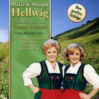 Maria & Margot Hellwig - Lieder die von Herzen kommen