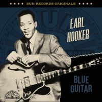 Earl Hooker - Sun Records Originals: Blue Guitar