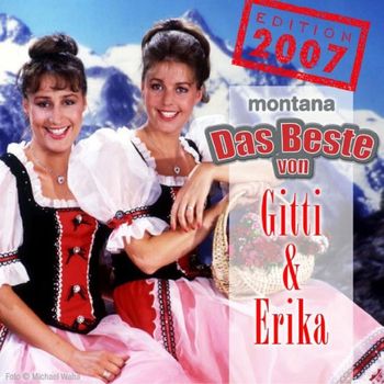 Gitti & Erika - Das Beste von Gitti & Erika