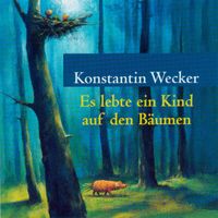 Konstantin Wecker - Es lebte ein Kind auf den Bäumen