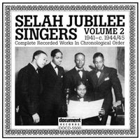 Selah Jubilee Singers - Selah Jubilee Singers Vol 2 (1941 - C. 1944/45)