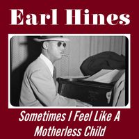 Earl Hines & His Orchestra - Sometimes I Feel Like A Motherless Child (Original Soundtrack "Boardwalk Empire ")