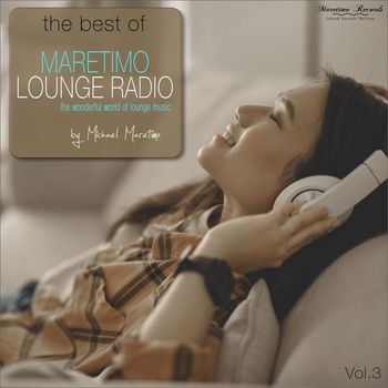 DJ Maretimo - The Best of Maretimo Lounge Radio, Vol. 3 - The Wonderful World of Lounge Music
