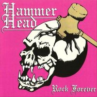 Hammerhead - Rock Forever