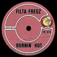 Filta Freqz - Burnin' Hot