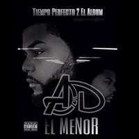 Ad el Menor - Tiempo Perfecto el Album 2 (Explicit)