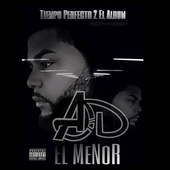 Ad el Menor - Tiempo Perfecto el Album 2 (Explicit)