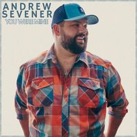 Andrew Sevener - You Were Mine