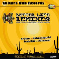 Mexican Stepper & Sista Bethsabée - Better Life (Remixes)