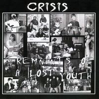 Crisis - Remnants of a Lost Youth