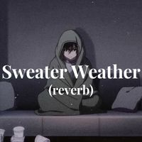 Lucy - Sweater Weather (reverb)