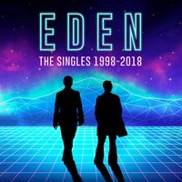Eden - The Singles 1998-2018