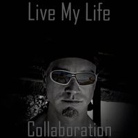 Collaboration - Live My Life