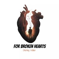 Sterling Wilder - For Broken Hearts