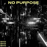 Morty - No Purpose