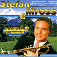 Stefan Mross - Die Goldene Hitparade der Volksmusik