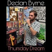 Declan Byrne - Thursday Dream