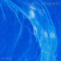 Tin Shui - Calm stream