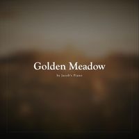 Jacob's Piano - Golden Meadow