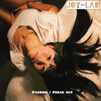 Joy-Lab - Passion / Freak Out