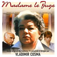 Vladimir Cosma - Madame le juge (Bande originale de la série TV de Raymond Thévenin)