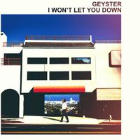 Geyster - I Won't Let You Down (1977 Future Vision)