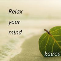 Kairos - Relax Your Mind