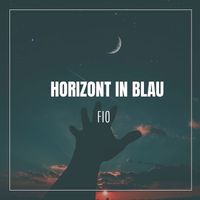 Fio - Horizont in Blau (Explicit)