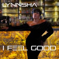 Lynnsha - I FEEL GOOD