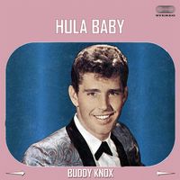 Buddy Knox - Hula Baby
