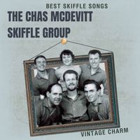 The Chas McDevitt Skiffle Group - Best Skiffle Songs: The Chas McDevitt Skiffle Group (Vintage Charm)