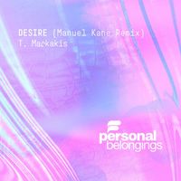 T.Markakis - Desire (Manuel Kane Remix)