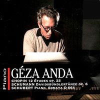 Géza Anda - Géza Anda, piano : Chopin ● Schumann ● Schubert
