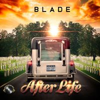 Blade - After Life (Explicit)