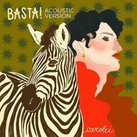 Carolei - Basta! (Acoustic Version)
