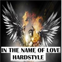 Legacy - In the Name of Love (Hardstyle)